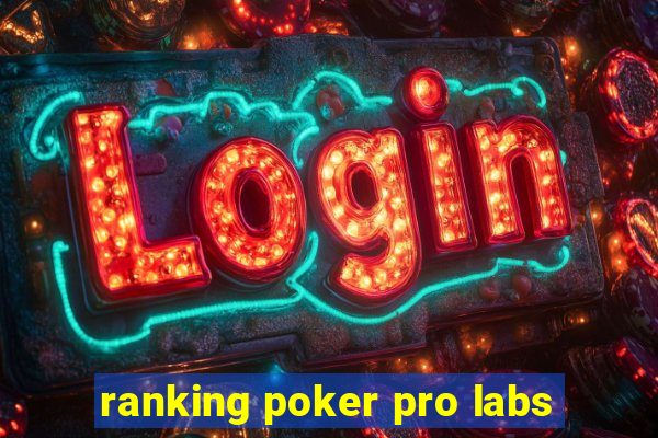 ranking poker pro labs